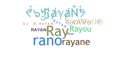 ニックネーム - Rayan