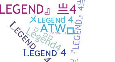 ニックネーム - Legend4