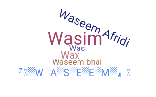 ニックネーム - Waseem