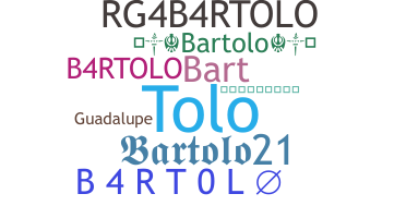 ニックネーム - Bartolo
