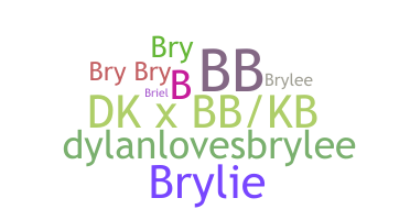 ニックネーム - Brylee