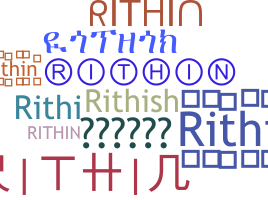 ニックネーム - Rithin