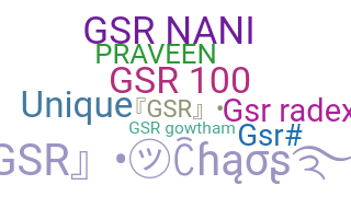 ニックネーム - GSR