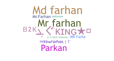 ニックネーム - Mrfarhan