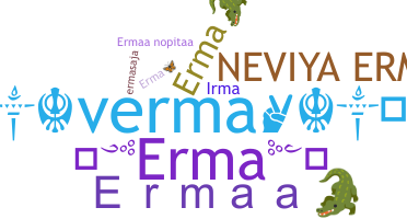 ニックネーム - Erma