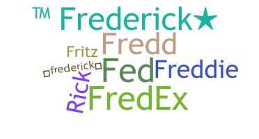 ニックネーム - Frederick