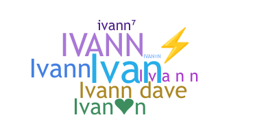 ニックネーム - Ivann