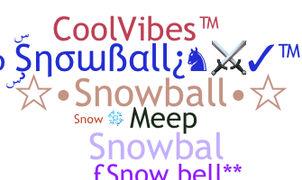 ニックネーム - Snowball