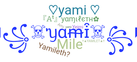 ニックネーム - Yamileth