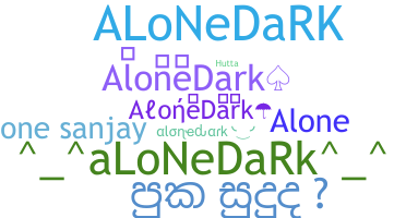 ニックネーム - AloneDark