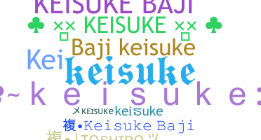 ニックネーム - Keisuke