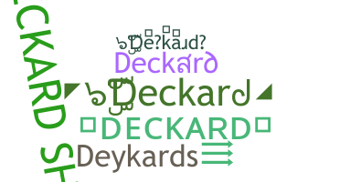 ニックネーム - Deckard
