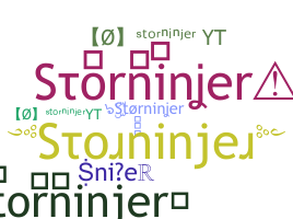 ニックネーム - Storninjer