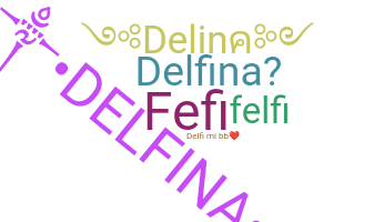 ニックネーム - Delfina
