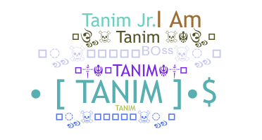 ニックネーム - Tanim