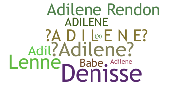 ニックネーム - adilene