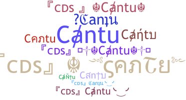 ニックネーム - Cantu