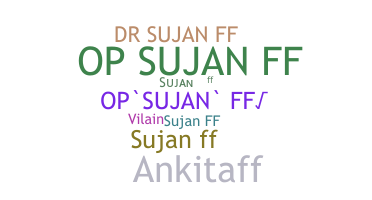 ニックネーム - SUJANFF