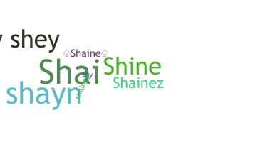 ニックネーム - Shaine
