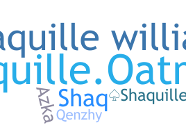 ニックネーム - Shaquille