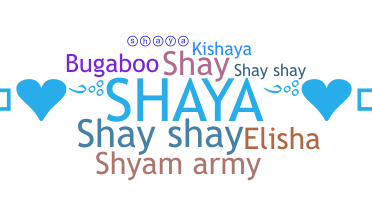 ニックネーム - Shaya