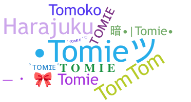ニックネーム - Tomie