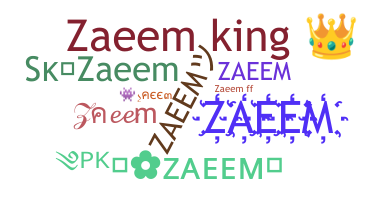 ニックネーム - Zaeem