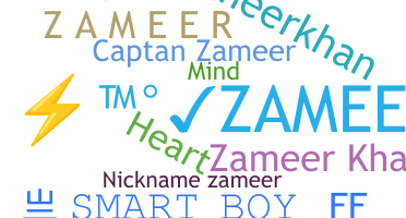 ニックネーム - Zameer