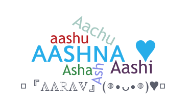 ニックネーム - Aashna