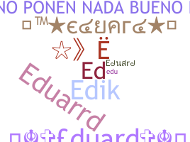 ニックネーム - Eduard