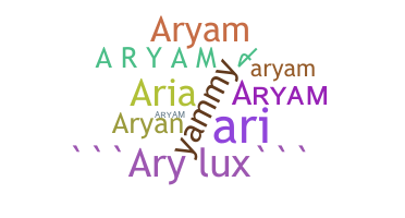 ニックネーム - Aryam