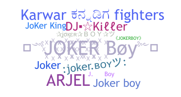 ニックネーム - jokerboy