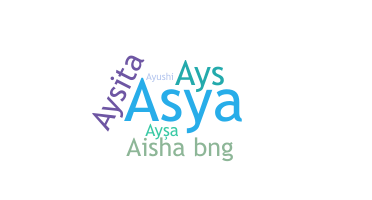 ニックネーム - Aysa