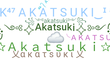 ニックネーム - Akatsuki