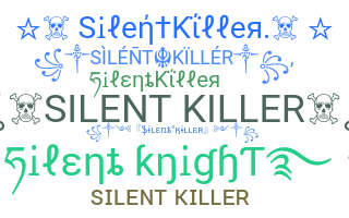 ニックネーム - SilentKiller