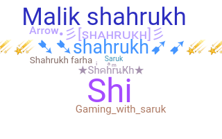 ニックネーム - Shahrukh