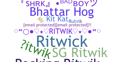 ニックネーム - Ritwik