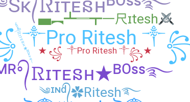 ニックネーム - Ritesh