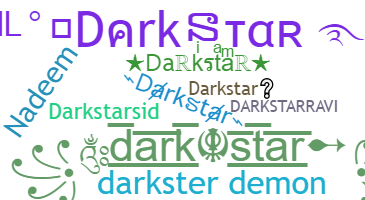 ニックネーム - Darkstar