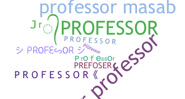 ニックネーム - Professor