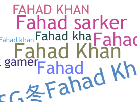 ニックネーム - Fahadkhan