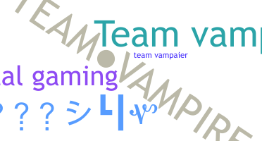ニックネーム - TeamVampire