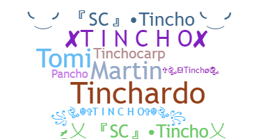 ニックネーム - Tincho