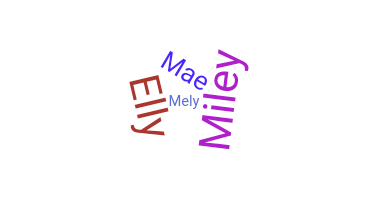 ニックネーム - Maely