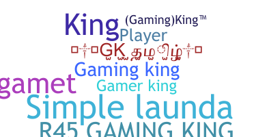 ニックネーム - Gamingking