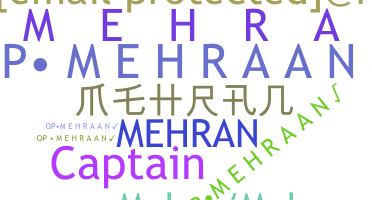 ニックネーム - Mehran