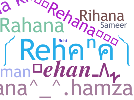 ニックネーム - Rehana