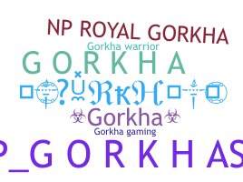 ニックネーム - Gorkha