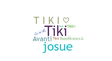 ニックネーム - TiKi