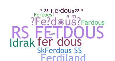 ニックネーム - Ferdous